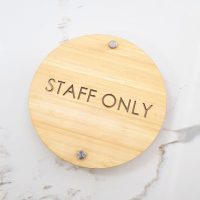 Bamboo Signs - Staff Only